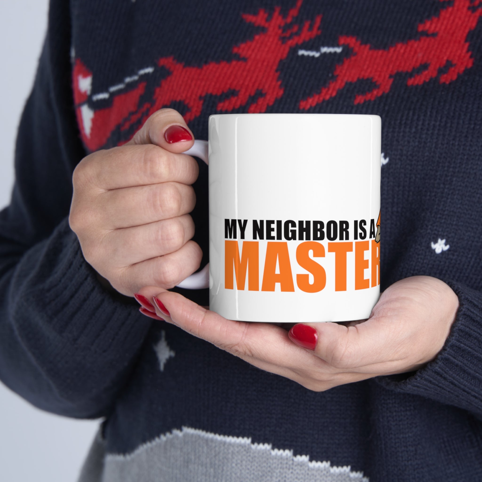 Studley Buck: My Neighbor is a Master Baiter Ceramic Mug 11oz