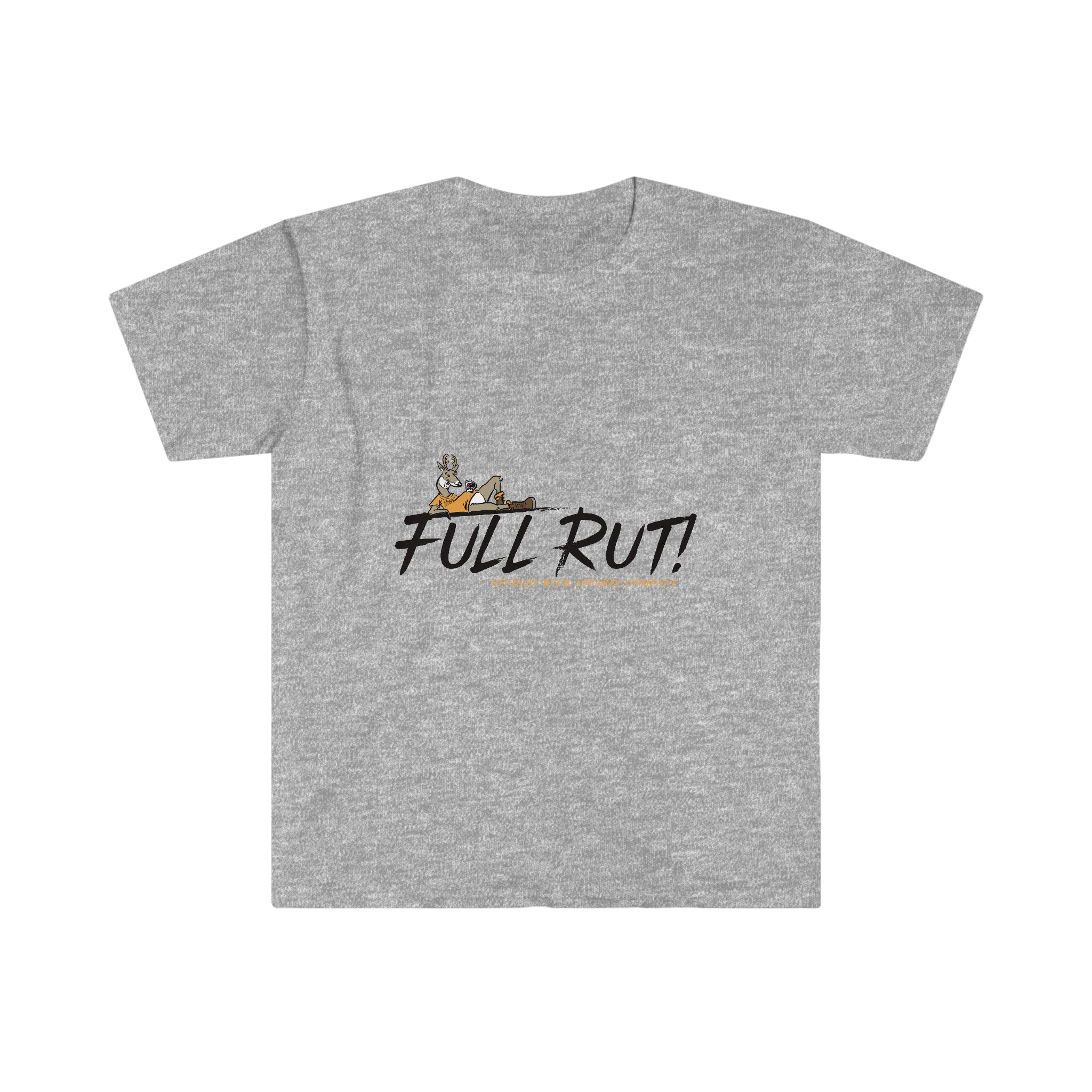 Studley Buck: Full Rut! Buck Yeah! Double Sided Shirt