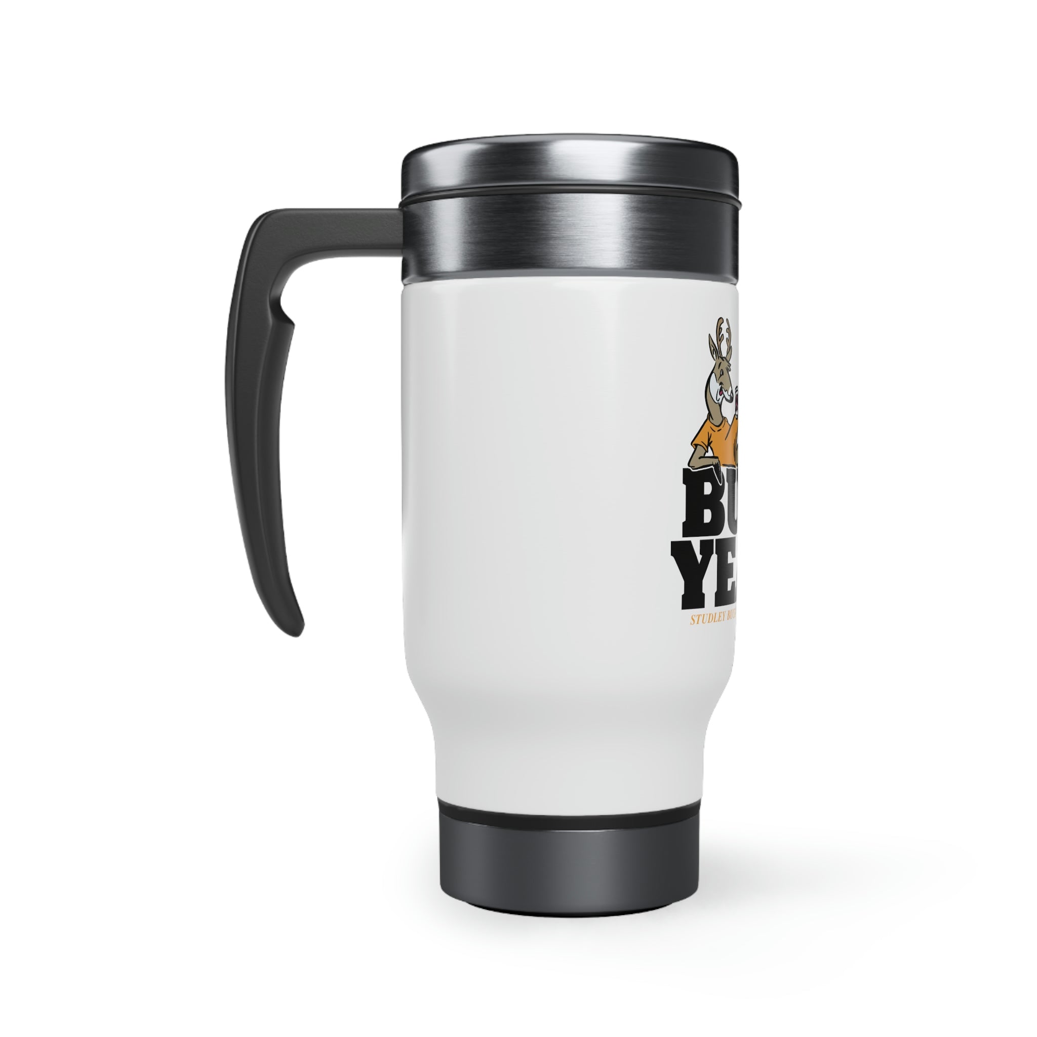 Studley Buck: Buck Yeah! Stainless Steel Travel Mug with Handle, 14oz