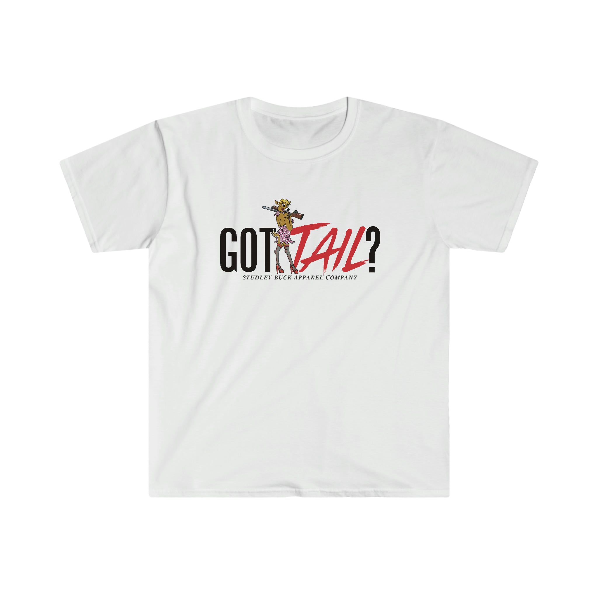 Studley Buck: Got Tail?  Funny Hunting T-Shirt